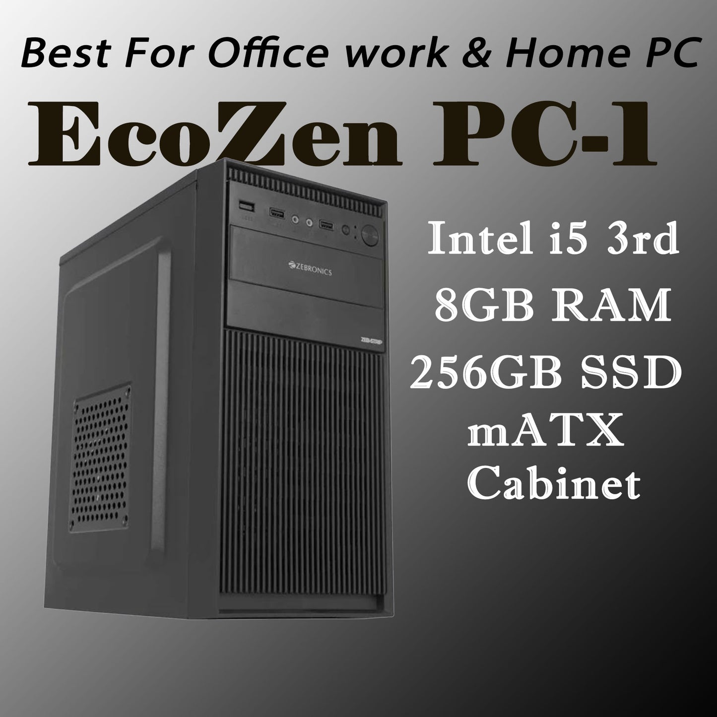 ECOZEN PC-1 Budget Desktop Pre-Build PC